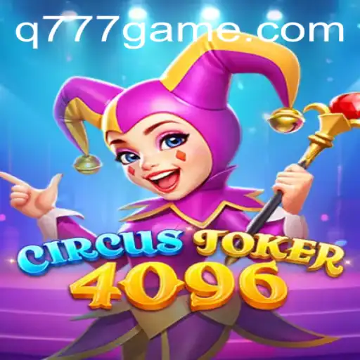 CircusJoker4096: O Novo Fenômeno dos Jogos da Q777.GAMES