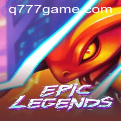 Descubra o Mundo de EpicLegends: Um Jogo Revolucionário no Universo Q777.GAMES