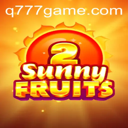 SunnyFruits2: Descobrindo a Nova Sensação dos Jogos de Frutas da Q777.GAMES